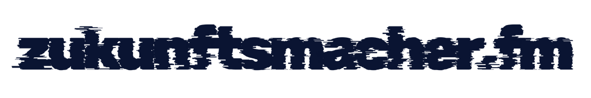 zukunftsmacher.fm